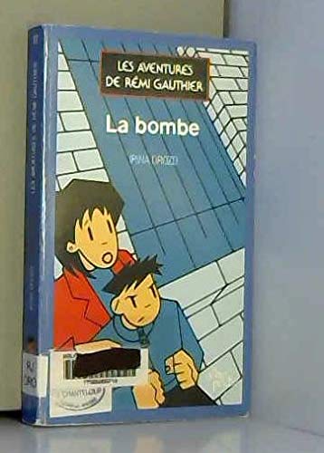 Irina Drozd Les Aventures De Rémi Gauthier, N° 3 : La Bombe (Albin Poche (J))
