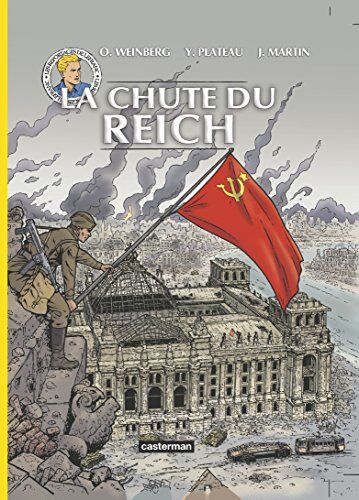 Jacques Martin Les Reportages De Lefranc : La Chute Du Reich