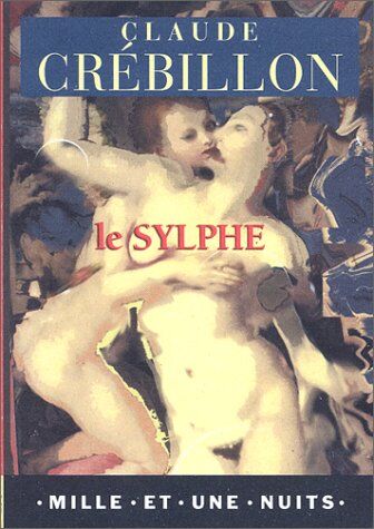 Claude Crébillon Le Sylphe (La Petite Collection)