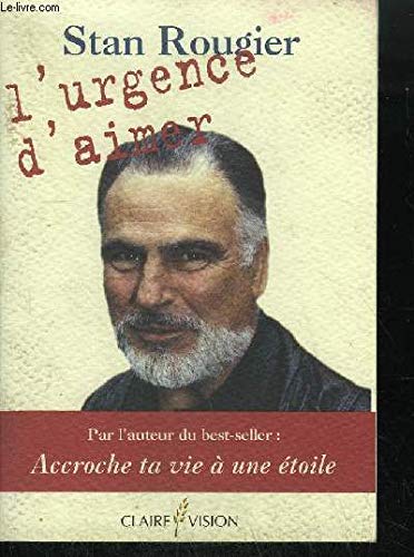 Stan Rougier L'Urgence D'Aimer