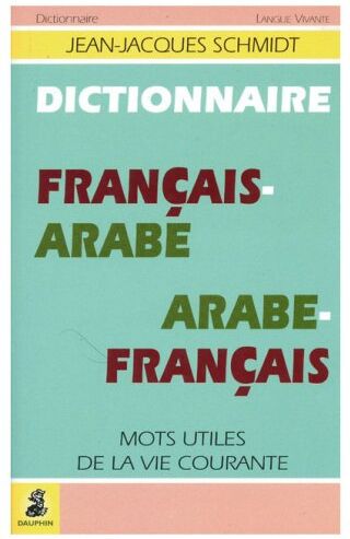 Jean-Jacques Schmidt Dictionnaire Français-Arabe, Arabe-Français (Langues)