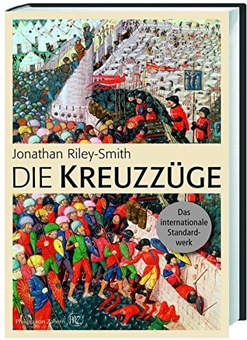 Jonathan Riley-Smith Die Kreuzzüge: A History