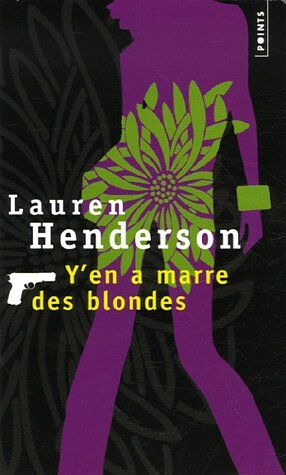 Lauren Henderson Y'En A Marre Des Blondes