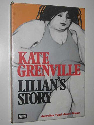 Kate Grenville Lilian'S Story