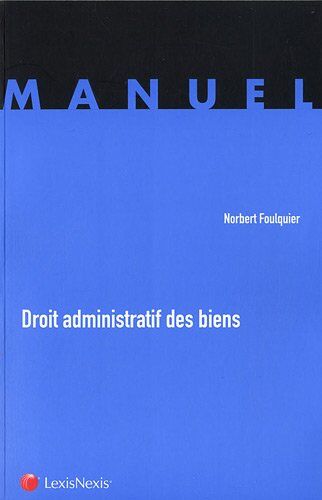 Norbert Foulquier Droit Administratif Des Biens