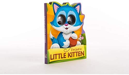 Top That Publishing Ltd I'M Just A Little Kitten (Google-Eyed Storybooks)