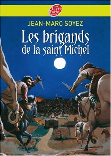 Jean-Marc Soyez Les Brigands De La Saint-Michel