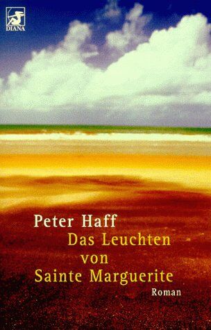 Peter Haff Diana-Taschenbücher, Nr.85, Das Leuchten Von Sainte Marguerite