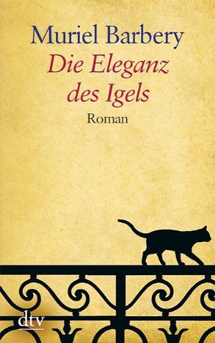 Muriel Barbery Die Eleganz Des Igels: Roman