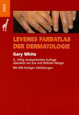 Gary White Levenes Farbatlas Der Dermatologie