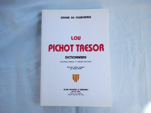 Xavier de Fourvières Lou Pichot Tresor