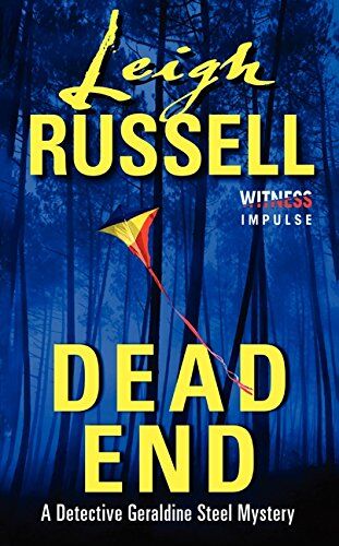 Leigh Russell Dead End: A Detective Geraldine Steel Mystery (Detective Geraldine Steel Mystery Series, 3)