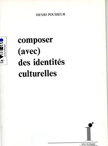 Pousseur Composer (Avec) Des Identites Culturelles