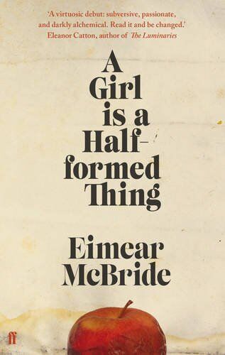 Eimear McBride A Girl Is A Half-Formed Thing