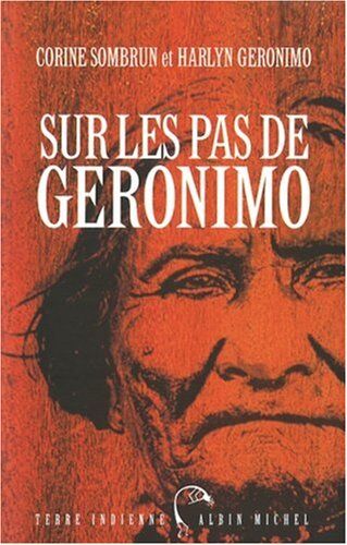 Corine Sombrun Sur Les Pas De Geronimo (Collections Litterature)