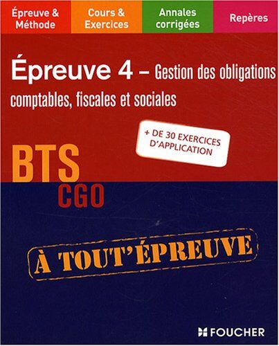 Jean-Jacques Cardinaux Gestion Des Obligations Comptables, Fiscales Et Sociales Bts Cgo Epreuve 4