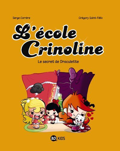 Serge Carrère L'École Crinoline, Tome 3 : Le Secret De Draculette