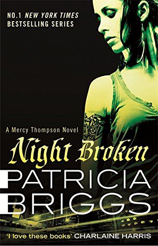 Patricia Briggs Night Broken: A Mercy Thompson Novel 08