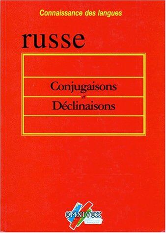 Swan, Oscar E. Déclinaisons Et Conjugaisons Russes