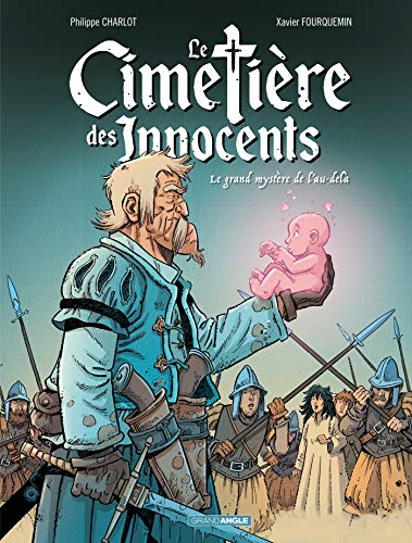 Le Cimetière Des Innocents, Tome 3 : Le Grand Mystère De L'Au-Delà