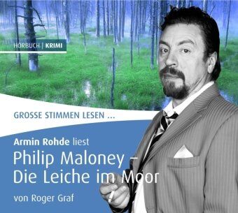 Roger Graf Philip Maloney - Die Leiche Im Moor, 1 Audio-Cd