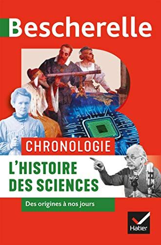 Collectif L'Histoire Des Sciences : Des Origines À Nos Jours