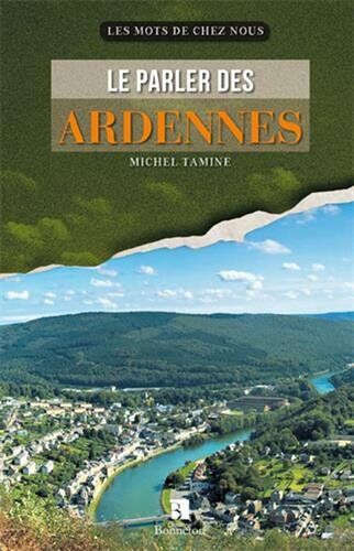 Michel Tamine Le Parler Des Ardennes