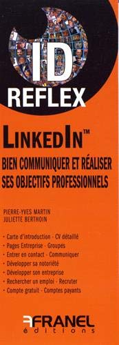 Pierre-Yves Martin Id Reflex Linkedin: Bien Communiquer Et Réaliser Ses Objectifs Professionnels