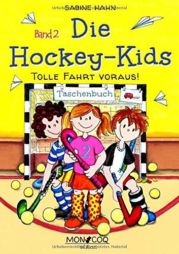 Sabine Hahn Tolle Fahrt Voraus! (Die Hockey-Kids)