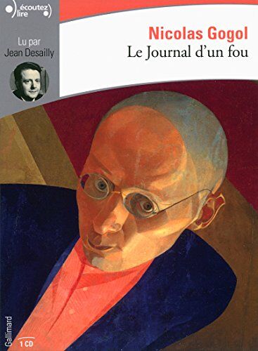 Nicolas Gogol Le Journal D'Un Fou (Écoutez Lire)