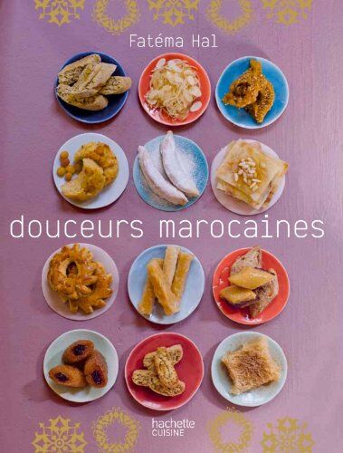 Fatéma Hal Douceurs Marocaines