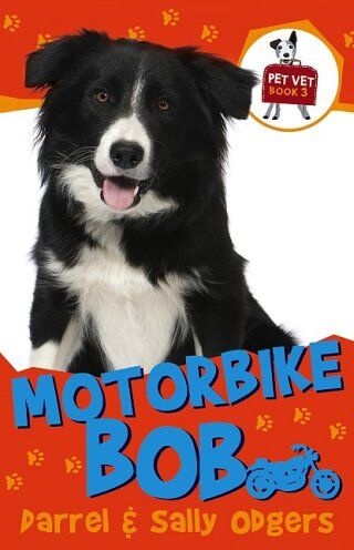 Darrel Odgers Motorbike Bob (Pet Vet, Band 3)