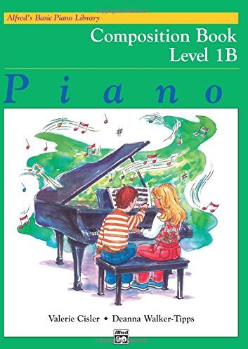 Cister, Valerie C. Alfred'S Basic Piano Library Composition Book, Bk 1b