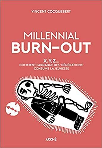 Vincent Cocquebert Millennial Burn-Out