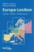Gruner, Wolf D. Europa-Lexikon: Länder, Politik, Institutionen