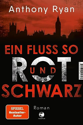 Anthony Ryan Ein Fluss So Rot Und Schwarz: Roman