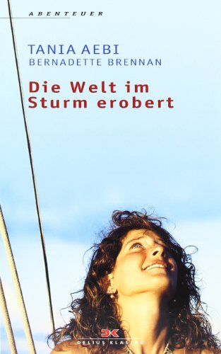 Tania Aebi Die Welt Im Sturm Erobert