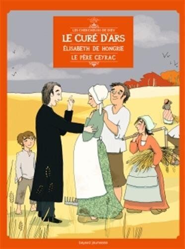 Benoît Marchon Les Chercheurs De Dieu, Tome 18 : Le Curé D'Ars, Elisabeth De Hongrie, Le Père Ceyrac