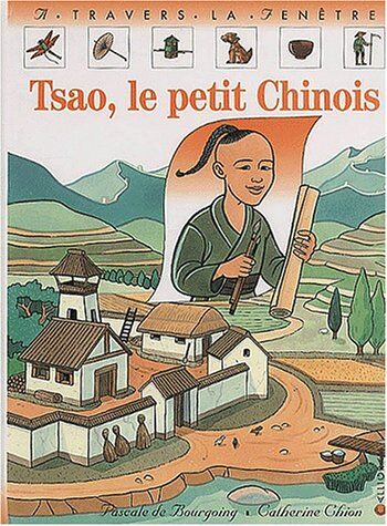 Bourgoing, Pascale de Tsao, Le Petit Chinois (A Travers La Fenêtre)