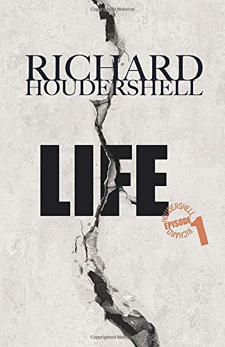 Houdershell, Mr. Richard Life: 15 Years Behind The Walls (Episode, Band 1)