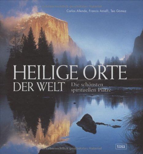 Teo Gómez Heilige Orte Der Welt: Die Schönsten Spirituellen Plätze