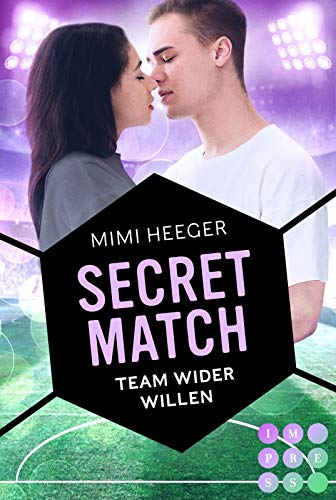 Mimi Heeger Secret Match. Team Wider Willen (Secret-Reihe): Sports Romance