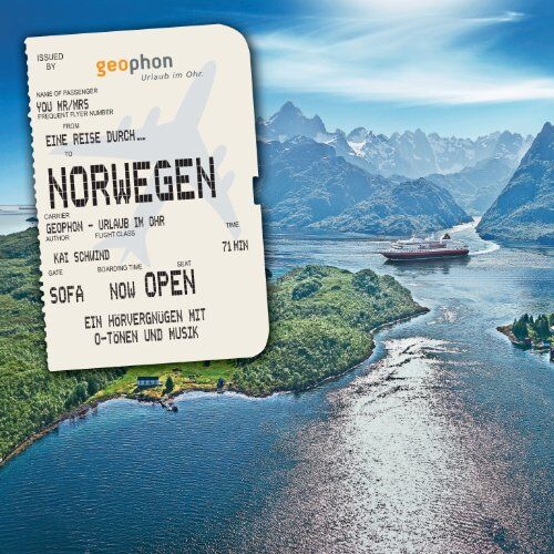 Kai Schwind Eine Reise Durch Norwegen: Eine Akustische Reise Zwischen Oslo Und Den Lofoten