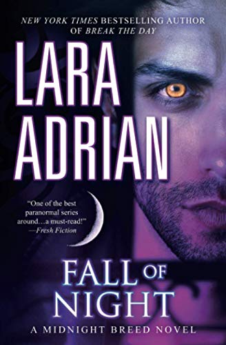 Lara Adrian Fall Of Night: A Midnight Breed Novel