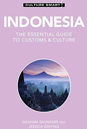 Ginting, Jessica Jemalem Indonesia - Culture Smart!: The Essential Guide To Customs & Culture