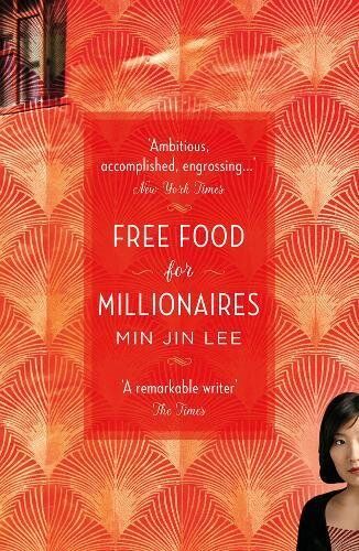 Lee, Min Jin Free Food For Millionaires