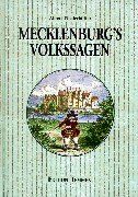 Albert Niederhöffer Mecklenburgs Volkssagen