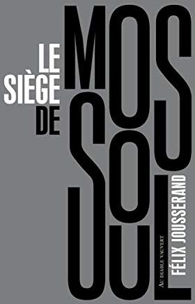 Le Siège De Mossoul