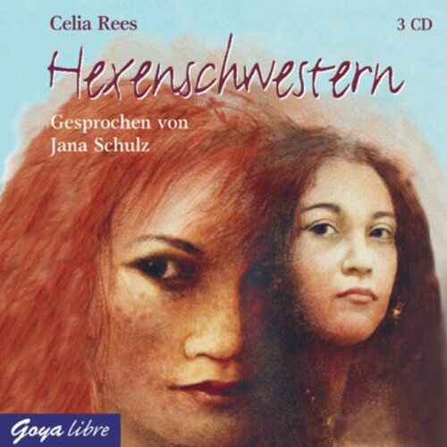 Celia Rees Hexenschwestern. 3 Cds