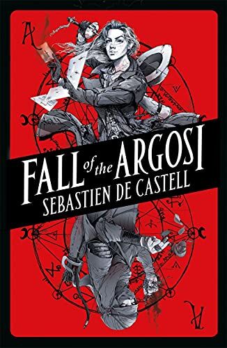 Sebastien de Castell Fall Of The Argosi (Spellslinger, 8)